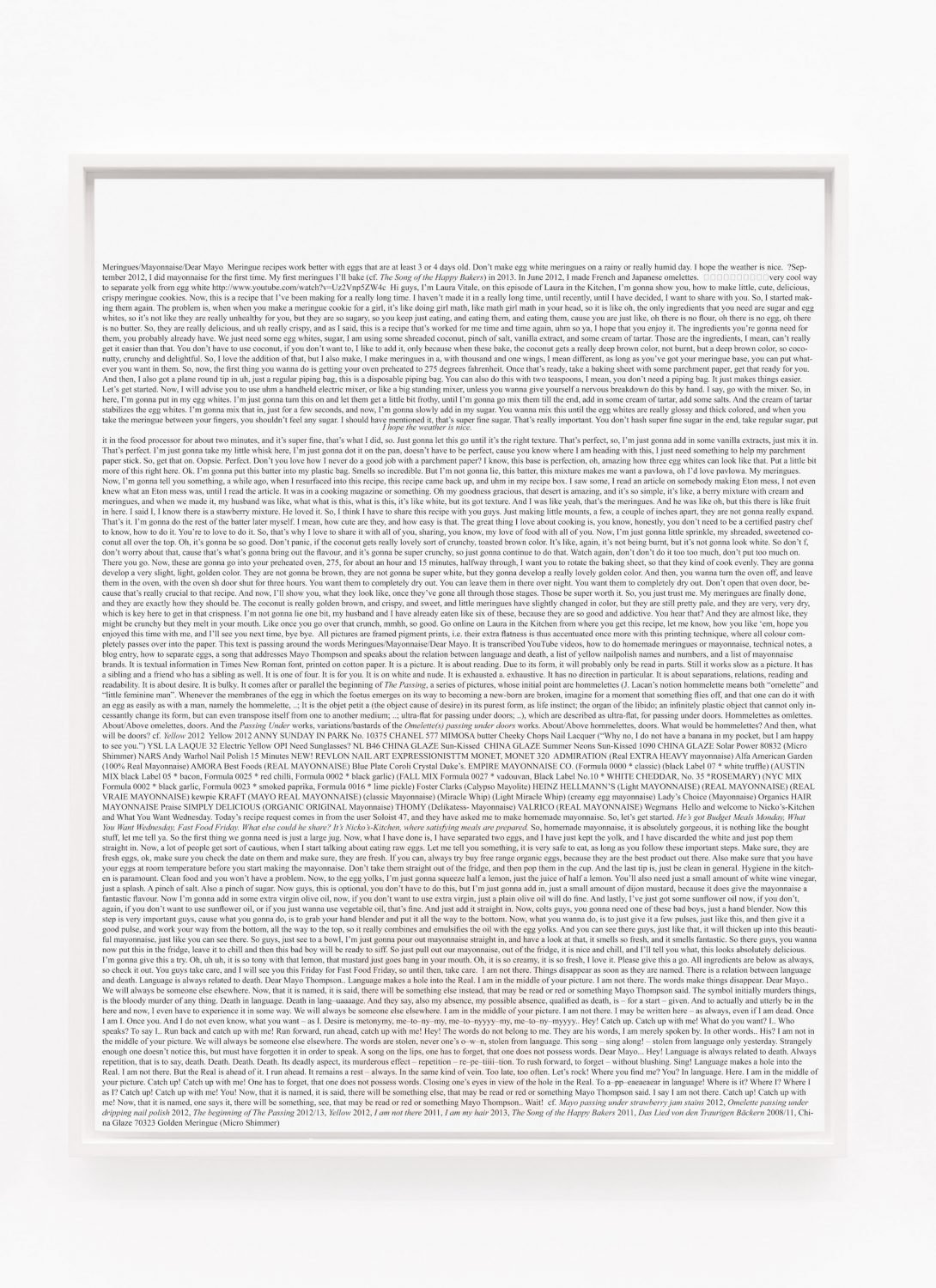 Lisa HolzerMeringues/Mayonnaise/Dear Mayo, 2013Pigment print on cotton paper88 x 68 cm